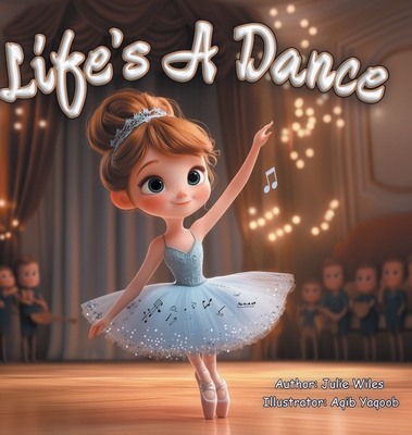 Life's A Dance - Julie Wiles