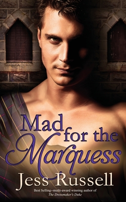 Mad for the Marquess - Jess Russell