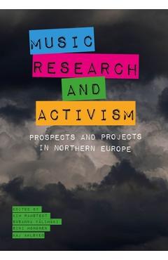 Coperta cărții 'Music, Research, and Activism: Prospects and Projects in Northern Europe - Kim Ramstedt'