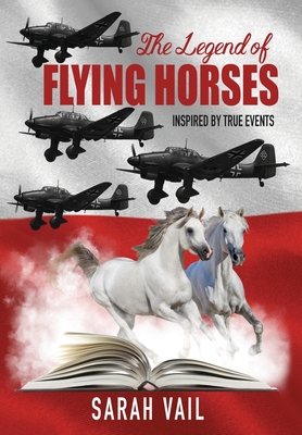 The Legend of Flying Horses - Sarah Vail