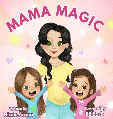 Mama Magic - Nicole Arana