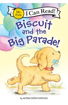 Poza produsului Biscuit and the Big Parade! - Alyssa Satin Capucilli