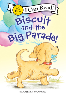 Biscuit and the Big Parade! - Alyssa Satin Capucilli