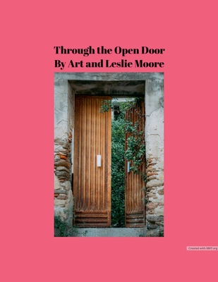 Through the Open door - Art And Leslie Moore