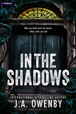 In the Shadows: A Dark Stalker Romance - J. A. Owenby