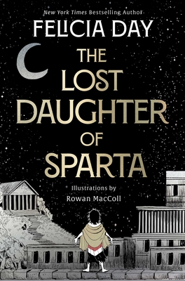 Coperta cărții 'The Lost Daughter of Sparta - Felicia Day'