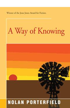 Coperta cărții 'A Way of Knowing - Nolan Porterfield'