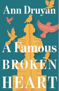 A Famous Broken Heart - Ann Druyan