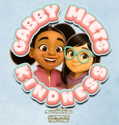 Gabby Meets Kindness - Paula Johnson Neal
