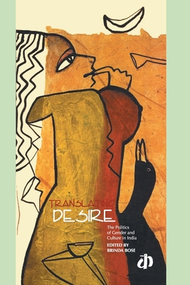 Translating Desire - Brinda (ed) Bose