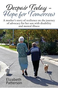 Coperta cărții 'Despair Today - Hope for Tomorrow - Elizabeth Patterson'