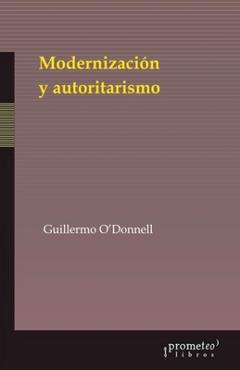 Poza produsului Modernización y autoritarismo - Guillermo O´donnell