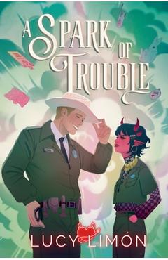 Coperta cărții 'A Spark of Trouble - Lucy Limón'