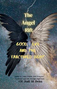 Coperta cărții 'The Angel Rift - Ch Jodi M. Dehn'
