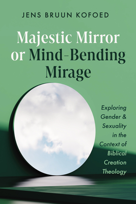 Majestic Mirror or Mind-Bending Mirage - Jens Bruun Kofoed