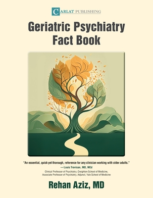 Geriatric Psychiatry Fact Book - Rehan Aziz