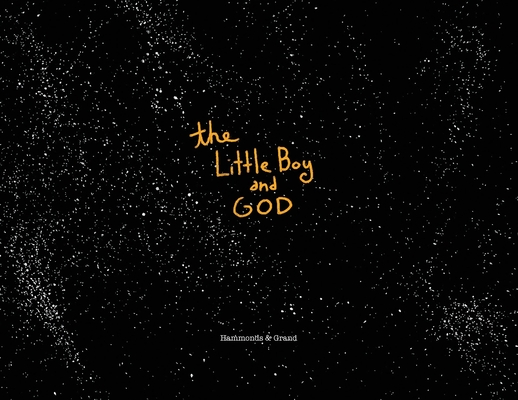 The Little Boy and God - Jason Wade Hammonds