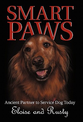 Smart Paws: Ancient Partner to Service Dog Today -