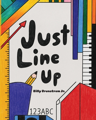 Just Line Up - Billy Brunstrom