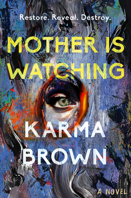 Coperta cărții 'Mother Is Watching - Karma Brown'