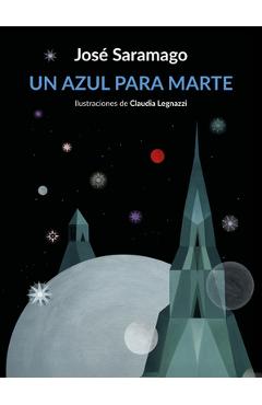Poza produsului Un Azul Para Marte / Some Blue for the Red Planet - José Saramago