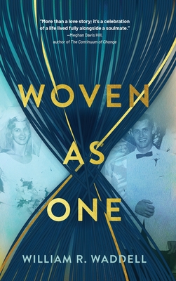 Woven as One - William R. Waddell