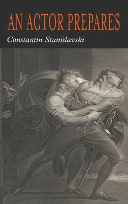 An Actor Prepares - Constantin Stanislavsky