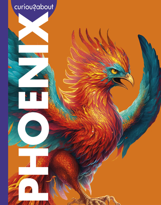 Curious about Phoenix - Gina Kammer
