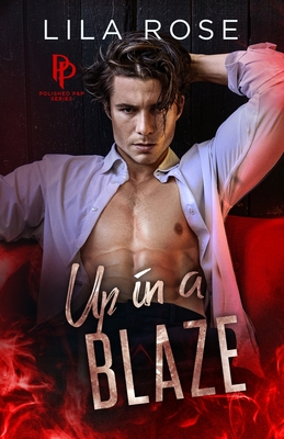 Up in a Blaze - Lila Rose