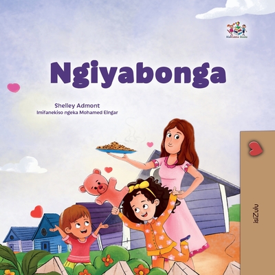 I am Thankful (Zulu Book for Kids) - Shelley Admont