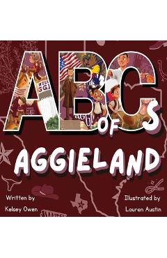 Poza produsului ABC's of Aggieland: For the Future Aggie - Kelsey Owen