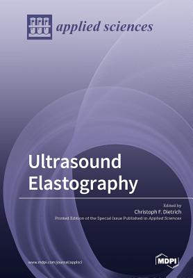 Ultrasound Elastography - Christoph F. Dietrich
