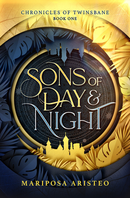 Sons of Day and Night: Volume 1 - Mariposa Aristeo