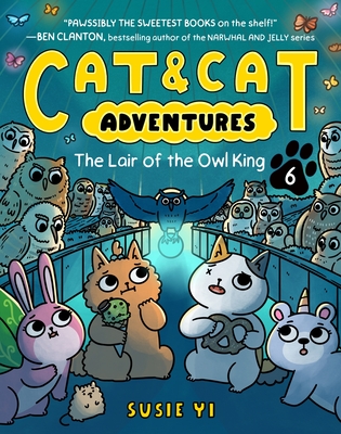 Coperta cărții 'Cat & Cat Adventures: The Lair of the Owl King: A Graphic Novel - Susie Yi'