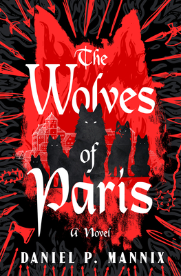 The Wolves of Paris - Daniel P. Mannix