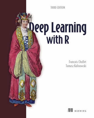 Coperta cărții 'Deep Learning with R, Third Edition - François Chollet'
