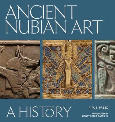Coperta cărții 'Ancient Nubian Art: A History - Rita E. Freed'