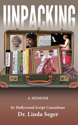 Unpacking: A Memoir - Linda Seger