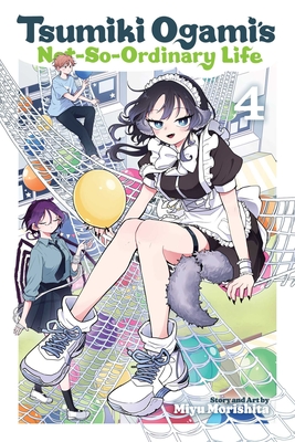 Tsumiki Ogami's Not-So-Ordinary Life, Vol. 4 - Miyu Morishita