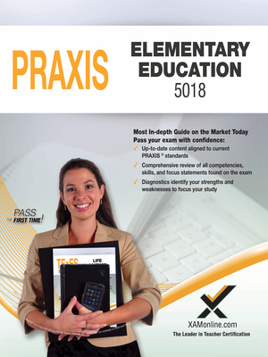2017 Praxis Elementary Education: Content Knowledge (5018) - Sharon A. Wynne