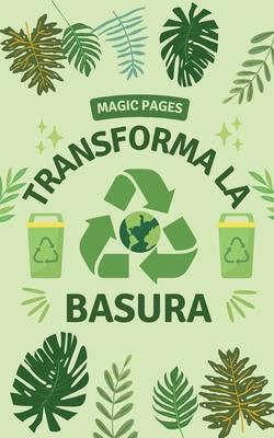 Transforma la Basura - Carmen Castillo
