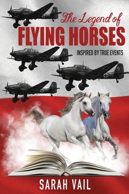 The Legend of Flying Horses - Sarah Vail