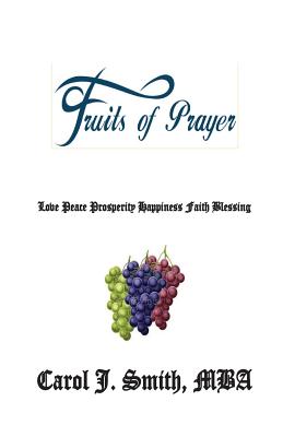 Fruit's of Prayer - Ameea S. Robinson