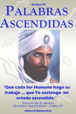 Palabras Ascendidas: Emilios De El Morya - Libro IV - Marilya Pc