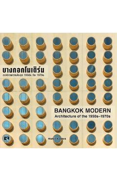 Coperta cărții 'Bangkok Modern: Architecture of the 1950s - 1970s - Walter Koditek'