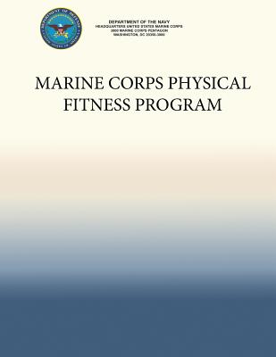 Coperta cărții 'Marine Corps Physical Fitness Program - Department Of The Navy'