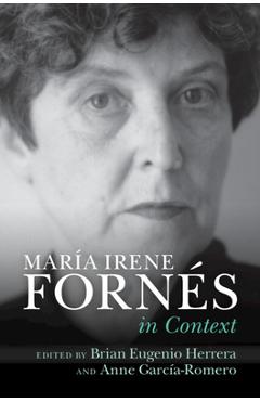 Poza produsului María Irene Fornés In Context - Brian Eugenio Herrera
