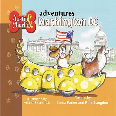 Austin & Charlie Adventures: Washington DC - Linda Parker