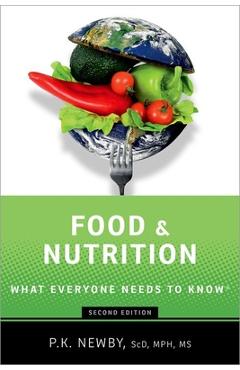Poza produsului Food and Nutrition: What Everyone Needs to Know(r) - P. K. Newby