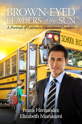 Brown-Eyed Leaders of the Sun - Frank Hernandez